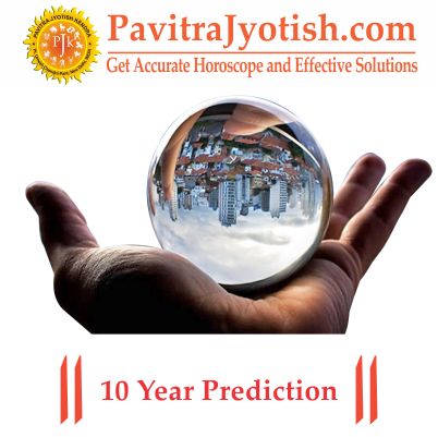 10-Year-Prediction-By-PavitraJyotish.jpg