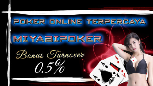 MiyabiPoker poker online terbesar se asia, poker online indonesia terpercaya