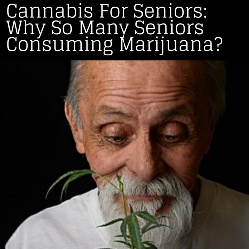 Seniors grew up during a time when marijuana was illegal in US. A study suggested that an increasing number of older adults are using cannabis for health. 
#medicalmarijuana #seniorstoners #cbdforelderly