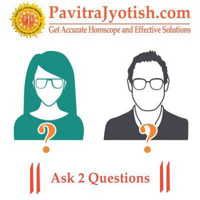 Ask-2-Questions-By-PavitraJyotish.jpg