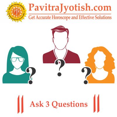 Ask-3-Questions-By-PavitraJyotish.jpg