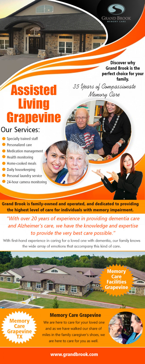 Have more excellent things in life with assisted living in grapevine tx at https://grandbrook.com/communities/grapevine/

Our Services : 

assisted living grapevine
memory care grapevine
assisted living grapevine tx
memory care grapevine tx
assisted living facilities grapevine
assisted living communities grapevine
memory care facilities grapevine  

People with this matter usually discover it hard to handle everyday troubles, and they may find it analyzing to control their feelings. Even though there's no perfect remedy for this matter, obtaining a good pair of hands to look after seniors can assist them in keeping a lifetime where they have a particular amount of flexibility in assisted living in grapevine tx center for memory focus.

Address - 2501 Heritage Avenue Grapevine, TX 76051 , USA

Phone number -  (817) 329-8500

Email : AAnderson@grandbrook.com

Social Links : 

https://twitter.com/AssistedTx
https://www.youtube.com/channel/UCOC55UcEE_fjCuNnHU3Gw3A
https://www.pinterest.com/grandbrookmemorycares/
https://about.me/grandbrookmemorycare/getstarted
https://en.gravatar.com/grandbrookmemory