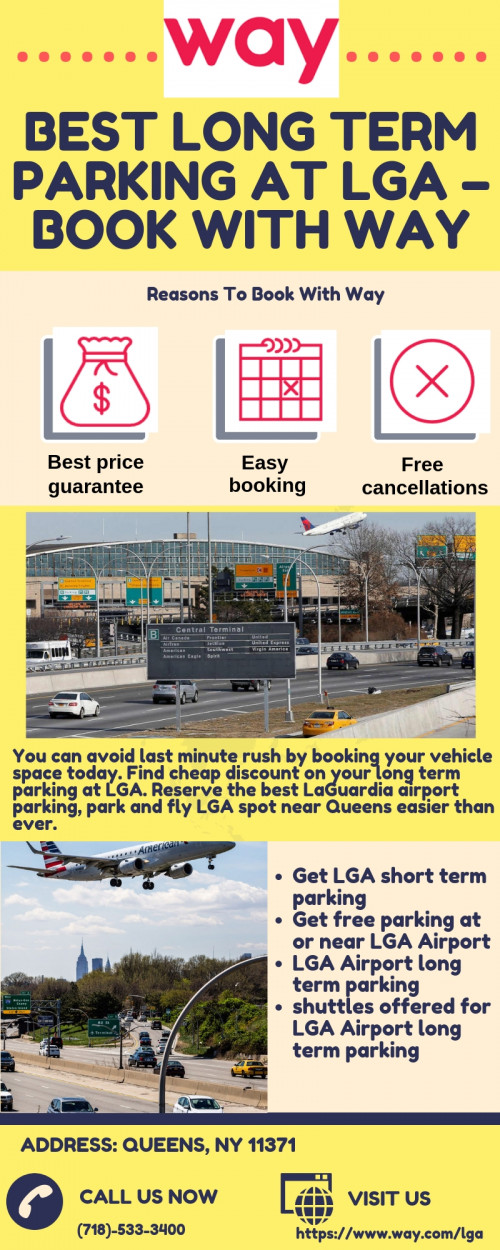 Find everything you need to make an informed decision about where to park and how much pay. Book your long term parking at Lga on way.com. You can get secure parking lots, seamless service, easy cancellation, cheap rates in your airport parking. For more details you can visit us : https://www.way.com/lga