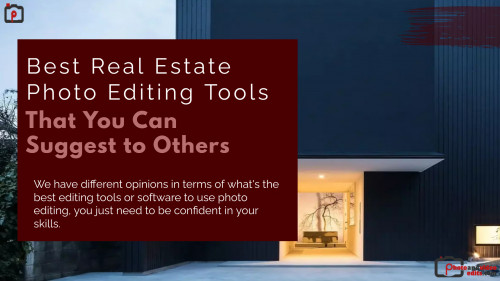 Best-Real-Estate-Photo-Editing-Tools-That-You-Can-Suggest-to-Others.jpg