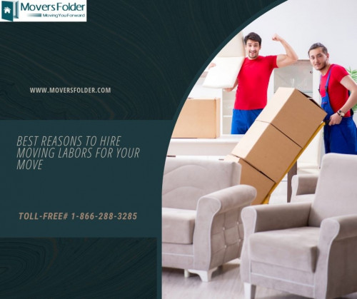 Best Reasons to Hire Moving Labors for your Move