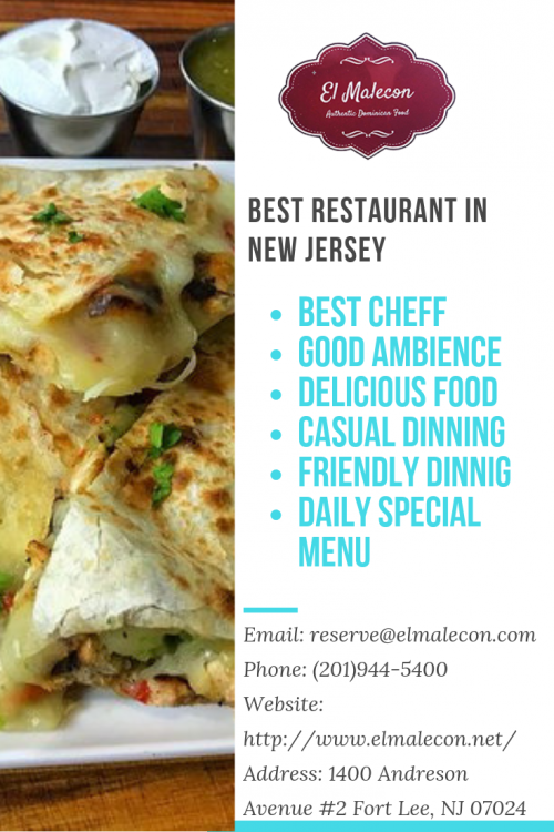 If you looking for best restaurant in New Jersey then visit El Malecon they are one of the best restaurant in New Jersey and their food is delicous and have daily special menu. Visit them. Visit: http://bit.ly/2Sk2hXt
