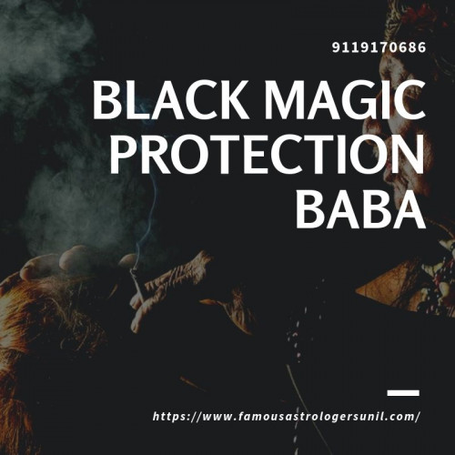 Visit us::https://www.famousastrologersunil.com/black-magic-protection/
Astrologer sunil shastri ji is the famous black magic protection baba. there are many positive and negative things present in the nature which should be used with caution. they do black magic upon any person in jealousy. So, Astrologer sunil shastri ji gives the best solution for any problems. Contact us 9119170686