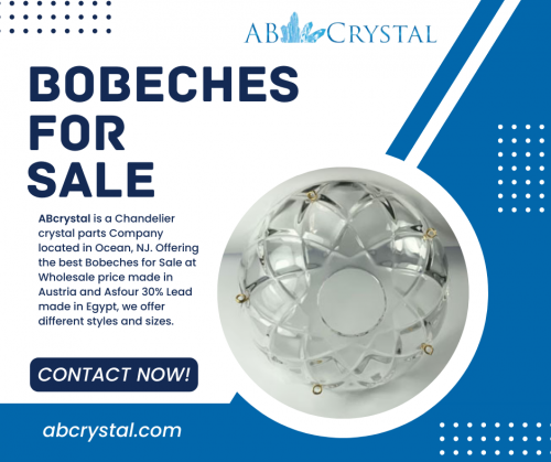ABcrystal is a Chandelier crystal parts Company located in Ocean, NJ. Offering the best Bobeches for Sale at Wholesale price made in Austria and Asfour 30% Lead made in Egypt, we offer different styles and sizes. Contact Now! Email : info@abcrystal.com or Call : (866) 597-8539