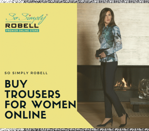 Buy Trousers for Women Online at best price on So Simply Robell. We provide the best collection of ladies Trousers and you can find your choice from a variety of colours & styles. For more details visit our website! https://www.sosimply.com/