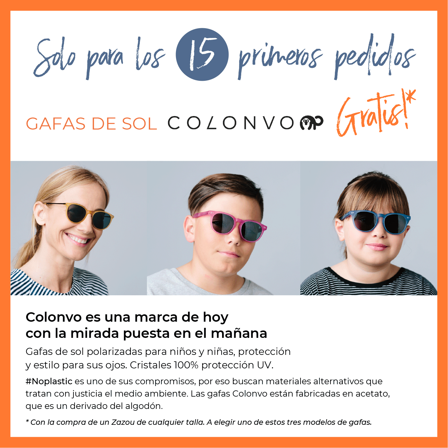 Free sunglasses just for the first 15 customers!