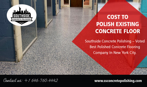 Find Us: https://goo.gl/maps/xoXeHfFKTRC2

Check out cost to polish existing concrete floor for each square foot At http://www.ssconcretepolishing.com/industrial-concrete-floor-polishing

Deals us:

polished concrete nyc
concrete polishing nyc
concrete floors polishing nyc
concrete polishing contractors near me	
cost to polish existing concrete floor
cost of polished concrete floors vs tiles	
residential polished concrete floors nyc
nyc concrete flooring experts
concrete floor coating contractors near me	
floor coating companies near me

Bussiness name: Southside Concrete Polishing
Street Address: 30 Broad Street
City          : Suite 1407
State         : New York, NY 10004 USA
Phone no      :+1 646-760-4442
Email         : wpl@ssconcretepolishing.com
Working Hours  :7 days a week! 8:00am - 8:00pm

our Services  : 

Decorative Concrete
Industrial Concrete Polishing
Southside Floor Refinishing Service

Polishing your own concrete floor is possible for most handyman types, you can hire the machinery necessary to do so and search the internet on the right way to do it, but as many do it yourself jobs it is a good idea to think seriously about having a specialist to do the job for you to avoid being disappointed with the finished job. If you involve a professional floor specialist right from the start, you can be assured of the best-finished results. Get free price estimates for the cost to the polish existing concrete floor. 


Social :

https://www.pinterest.com/PolishedconcreteNYC
https://concretepolishingcontractors.tumblr.com/ConcreteFlooringContractorsNYC
https://www.slideshare.net/Costtopolish/epoxy-flooring-near-nyc
https://en.gravatar.com/polishedconcretenyc
https://www.reddit.com/user/PolishedconcreteNYC