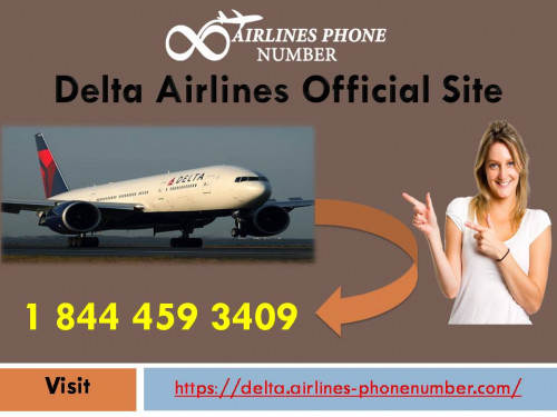 Visit our Delta Airlines Official Site and get the relevant information’s and support to make your travel exciting and adventurous. We have everything you have just dreamt of. Experts of the aviation sector are available 24*7 at our Delta Airlines Official Site. Get our toll free number 1 844 459 3409 and call us now! Travel plans can occur anytime, so the requirement of assistance an obviously arise. Therefore, we are always working. Read more at https://delta.airlines-phonenumber.com/