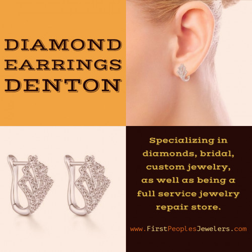 Diamond earrings in Denton the true meaning of jewelry at http://FirstPeoplesJewelers.com 

Find Us : https://goo.gl/maps/8tW77xcqVzZpkawq7 

Once you give your specifications, you need not worry anymore about the design or the size and shape. All you need to do is to select one model from the category, and the size and shape will be custom made to the choices you have chosen. It is custom made custom wedding rings for you and you only. Today, most of the people prefer diamond earrings in Denton because of its uniqueness and specialty. It makes you feel unique in that you are the only person who has this exceptional item. 

First People’s Jewelers 
Email : info@FirstPeoplesJewelers.com 
Phone : (940) 383-3032 

Our Profile : https://gifyu.com/weddingrings 

More Images : 

https://gifyu.com/image/E9bS
https://gifyu.com/image/E9b2
https://gifyu.com/image/E9bz
https://gifyu.com/image/E9bb