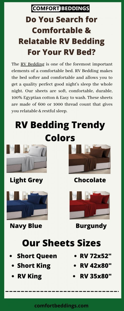 Look at this info-graphics & know about durable & comfortable RV Bedding. These sheets are made of 100% Egyptian cotton, smooth, & include 600 or 1000 TC in the sheets that helpful for your RV decor. Our sheets give your bed a stylish look & restful sleep. For more information visit now: https://comfortbeddings.com/collections/rv-sheets