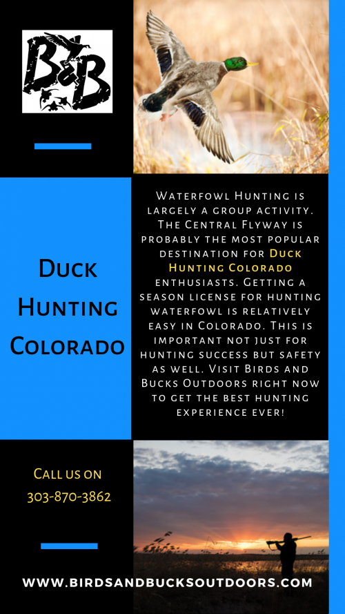When you are setting out for Duck Hunting Colorado, you need to know all the important details about it. This will give you expert help and make your hunt successful. So, you need to know what you can hunt where. Let us Birds and Bucks Outdoors help you to find the right waterfowl hunting expert in Colorado.

https://www.birdsandbucksoutdoors.com/colorado-duck-hunting-club/
