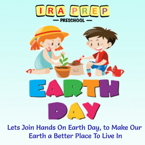 Lets Join Hands On Earth Day, to Make Our Earth a Better Place To Live In 
Plant A Tree Today And provide your child green and safe environment Irapprep Preschool Wishesh You A happy Earth Day
Iraprep.com