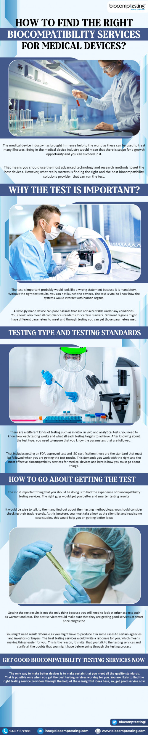 That means you should use the most advanced technology and research methods to get the best devices. However, what really matters is finding the right and the best biocompatibility solutions provider  that can run the test.