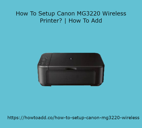 How-To-Setup-Canon-MG3220-Wireless-Printer.jpg