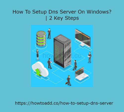 How-To-Setup-Dns-Server-On-Windows.jpg