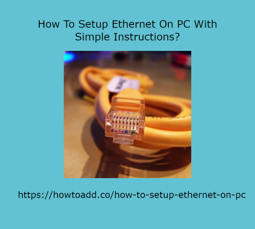 How-To-Setup-Ethernet-On-PC-With-Simple-Instructions.png