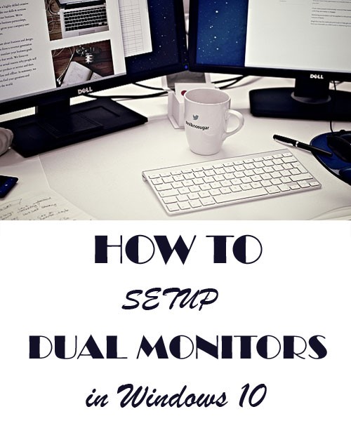 How-to-Setup-Dual-Monitors-on-Windows-10.jpg