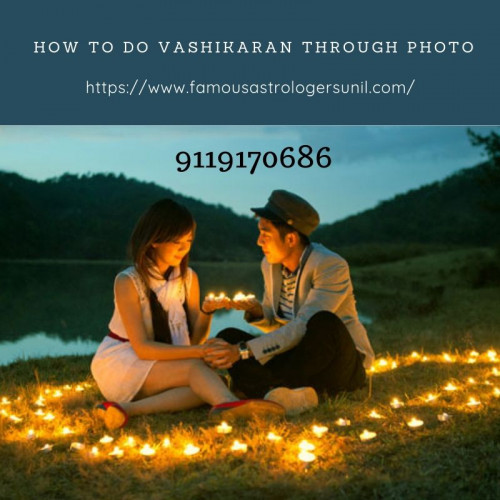 https://famousastrologersunil1.wordpress.com/2019/01/07/how-to-do-vashikaran-through-a-photo/
The art can be used to harm others by using is for lust instead which is the love why the vashikaran specialist baba ji prefer not to share it with the ordinary people. Contact us 9119170686