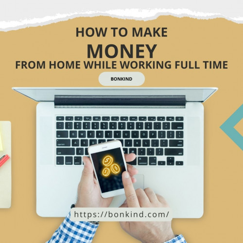 How-to-make-money-from-home-while-working-full-time.jpg