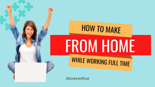 Are you looking for a way to make money from home while working full-time? Look no further than bonKind! Our platform allows you to make extra income, without having to give up your current job. You can get started quickly and easily, and use our step-by-step guide to start making money from home while you still work full-time. With bonKind, you can finally get the financial freedom and flexibility you've been seeking.

Join now and start making money from home - https://bonkind.com/pages/make-money-online-work-from-home