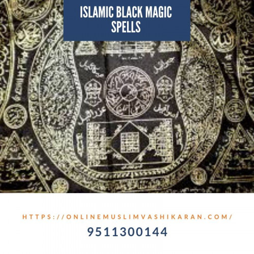 https://www.onlinemuslimvashikaran.com/islamic-black-magic-spells/