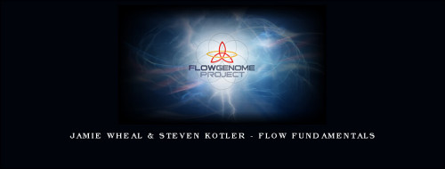 Jamie-Wheal--Steven-Kotler---Flow-Fundamentals.jpg