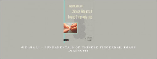 Jie-Jia-Li---Fundamentals-of-Chinese-Fingernail-Image-Diagnosis.jpg