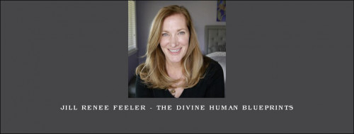 Jill-Renee-Feeler---The-Divine-Human-Blueprints.jpg