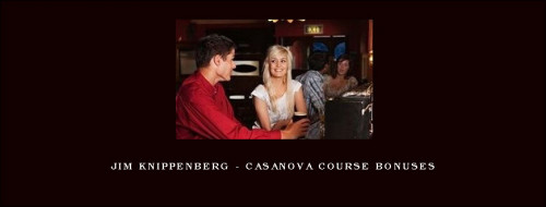 Jim-Knippenberg---Casanova-course-bonuses.jpg