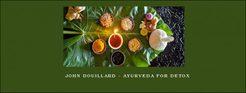 John-Douillard---Ayurveda-For-Detox.jpg