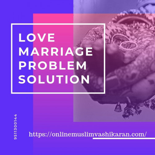 Love-Marriage-Problem-Solution-2035c91cf94a829b7.jpg