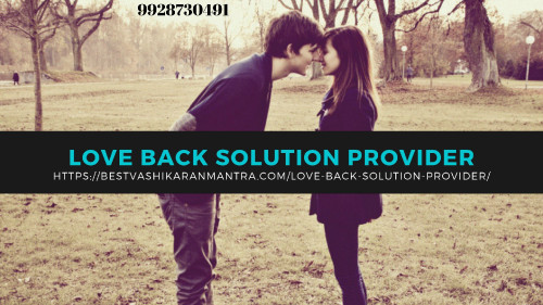 You need the back of an expert Love Back Solution Provider when you are not left with any resort but the final resort. Love is neither easy to find nor easy to get back. You need patience for both. With our experts, you won’t have to wait for long though as we have several clients who have gone through a similar situation in life and contacted us. Visit us: https://bestvashikaranmantra.com/love-back-solution-provider/