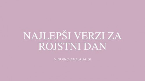 Največja zbirka verzov za rojstni dan. Preberite si zbirko najlepših rojstnodnevnih voščil, ki jih lahko napišete v čestitko, SMS-sporočilo ali elektronsko pošto.  https://vinoincokolada.si/verzi-za-rojstni-dan/