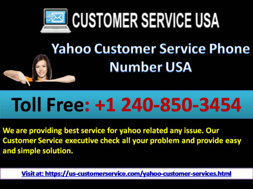 Our Yahoo Customer Service is reachable via a phone number which is +1 240-850-3454. It is a toll-free helpline number which is handled by our yahoo professionals. You can connect with https://us-customerservice.com/yahoo-customer-services.html