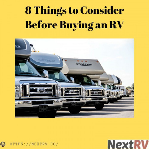 Are you going to Buying an RV For The First Time? NextRv providing a Blog in which you can know about 8 Things to Consider Before Buying an RV. Click and get more information Best time to buy an RV.

#besttimetobuyanrv      #buyinganrvforthefirsttime
https://nextrv.co/8-things-to-consider-before-buying-an-rv/