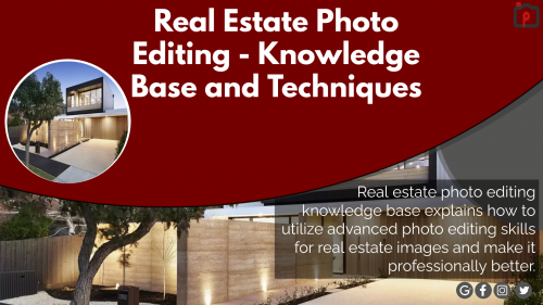 Real Estate Photo Editing Knowledge Base and Techniques