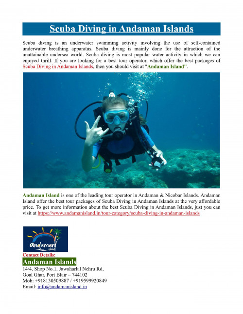 Andaman Island offer the best tour packages of Scuba Diving in Andaman Islands at the very affordable price. To know more about Scuba Diving in Andaman Islands, just visit at https://www.andamanisland.in/tour-category/scuba-diving-in-andaman-islands