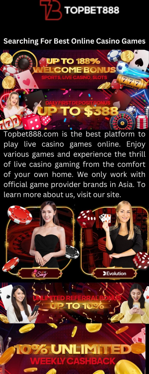 Topbet888.com is the best platform to play live casino games online. Enjoy various games and experience the thrill of live casino gaming from the comfort of your own home. We only work with official game provider brands in Asia. To learn more about us, visit our site.

https://topbet888.com/