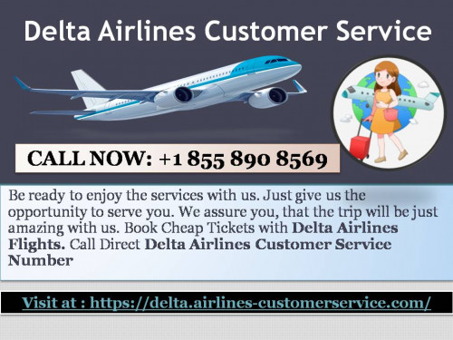 Delta Airlines Customer Service is available 24/7 in your service, whether its day or night you can call our helpline number +1 855 890 8569 and get your seat confirmed on Delta Airlines. Read more info at https://delta.airlines-customerservice.com/