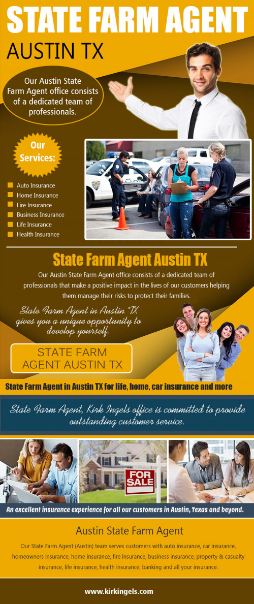 Austin State Farm Agent provide tax or legal advice at https://www.kirkingels.com

Find us here: https://goo.gl/maps/UB2ddTL3kAjXLWin6

Services:
Austin State Farm Agent
State Farm Agent Austin TX
State Farm Austin TX

State Farm is truly one of the oldest names in Insurance, and theirs is a name you can trust. If State Farm did not provide excellent customer service and satisfaction, there's no way there would still be going strong. Often, it's much cheaper to buy all your insurance plans through one carrier than through several different companies. Austin State Farm Agent can provide for all your insurance needs, without making you spend a fortune. Isn't it better to hire Austin State Farm Agent you know you can depend on. 


Contact Us: Kirk Ingles
3701 Bee Caves Rd STE 201, Austin, TX 78746, USA
Phone: (512) 270-6327
Fax: (512) 870-9370

Follow us on:
http://ebusinesspages.com/Kirk-Ingles_dyrmn.co
https://www.mapquest.com/my-maps/5b2290bd-b488-45b2-995e-d3740a6c7e96
https://www.topgoogle.com/listing/Kirk-Ingles
http://pininthemap.com/pp9a608e39218ce2660
http://www.communitywalk.com/austin/tx/map_2412793/map/2412793
https://www.bizvotes.com/tx/austin/life-insurance/kirk-ingles-1852561.html