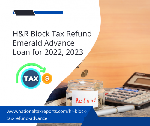 For most Americans, an income tax return is the largest financial transaction of the year. Individuals and families wait eagerly for an early tax refund. If you’re looking to get it faster, H&R Block is offering a tax refund advance loan up to $3500.

Website: https://nationaltaxreports.com/hr-block-tax-refund-advance/