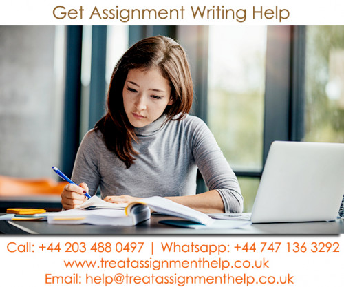 Treat Assignment Help is the most prestigious assignment help in UK offering the expert assistance in a variety of disciplines. The steady growth of our Academic Writing Experts in the industry is a clear indication of our ingenuity. Contact us by email: help@treatassignmenthelp.co.uk & our executive will reply you shortly.