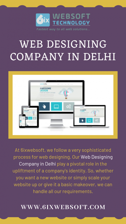 Regarding Web Designing, a lot of companies have gradually emerged throughout the world with its gradual increase in demand. Thus, one must be focused on choosing the expert and reliable Web Designing Company in Delhi as it plays a very vital role in the presentation of the business at online stages.

https://6ixwebsoft.com/website-design-company-in-delhi/