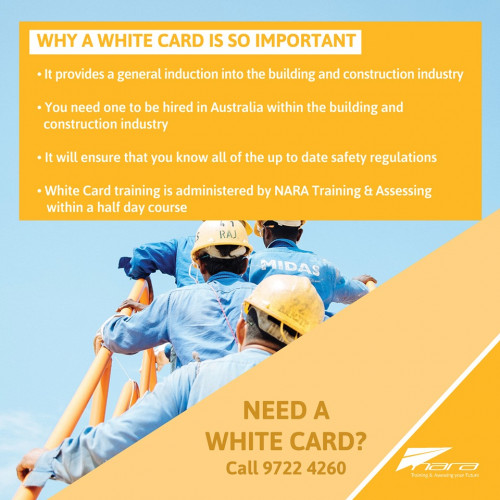 A White Card is your key to beginning a career in the building and construction industry. At NARA Training & Assessing we understand the importance of the White Card and want to help you kick start your career.
