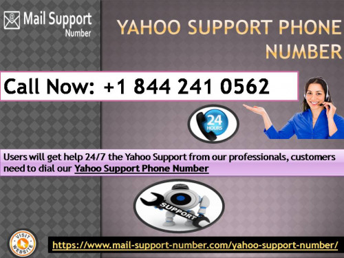 Yahoo Mail Support users call to our Yahoo Support Phone Number +1 844 241 0562 and there all the concerns attached to Yahoo email account, specialized guide related and cost-related will be illuminated. Yahoo users can share their docs and other individual records at ease. In any case, Yahoo users face trouble or issue when they are not ready to get to these offices that happen because of a few mistakes. Users will get help 24/7 the Yahoo Support from our professionals, customers need to dial our Yahoo Support Phone Number. Visit at https://www.mail-support-number.com/yahoo-support-number/