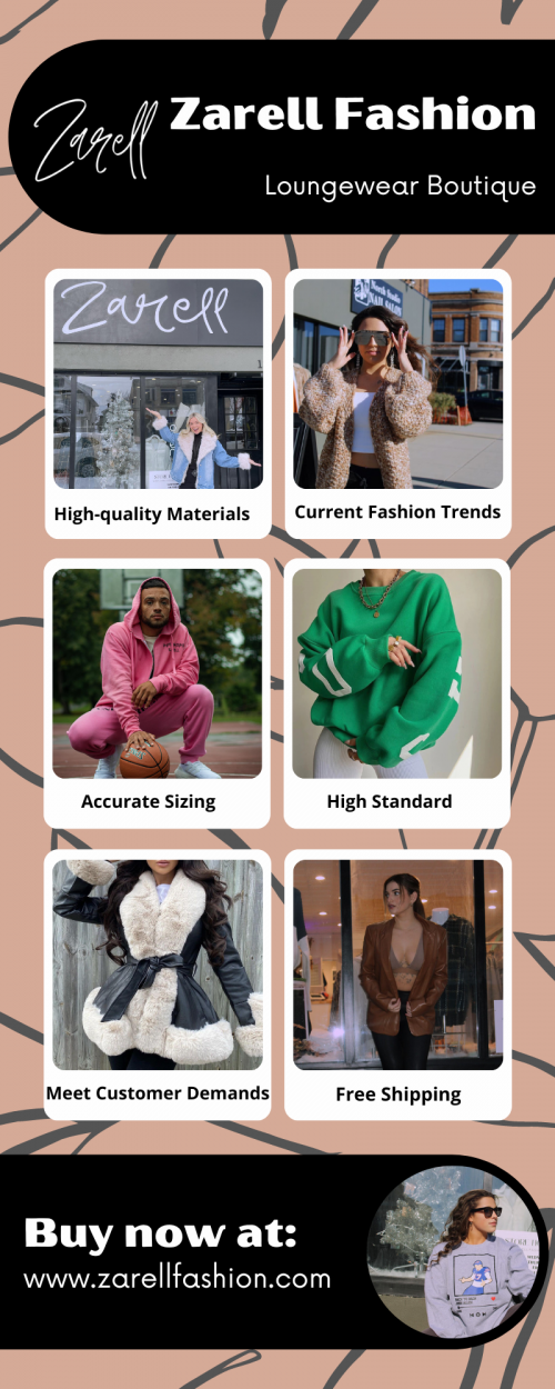 Welcome to Zarell Fashion, your one-stop online shop for the latest fashion trends and styles. We understand the importance of looking and feeling your best, which is why we strive to bring you a curated collection of clothing, shoes, and accessories from the most sought-after designers.

Grab your best choice from https://www.zarellfashion.com/